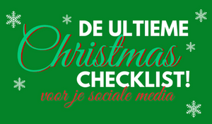 JOUW SOCIALE MEDIA KERST-CHECKLIST!